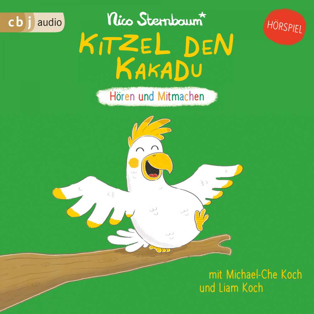 Cover von Nico Sternbaum - Kitzel den Kakadu - Hören und Mitmachen