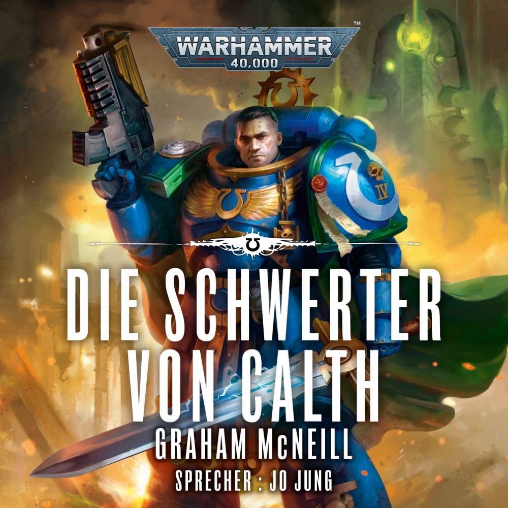 Cover von Graham McNeill - Warhammer 40.000: Die Chroniken des Uriel Ventris 7 - Die Schwerter von Calth