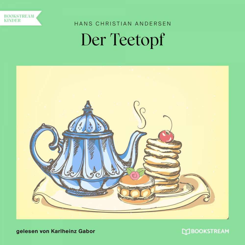 Cover von Hans Christian Andersen - Der Teetopf