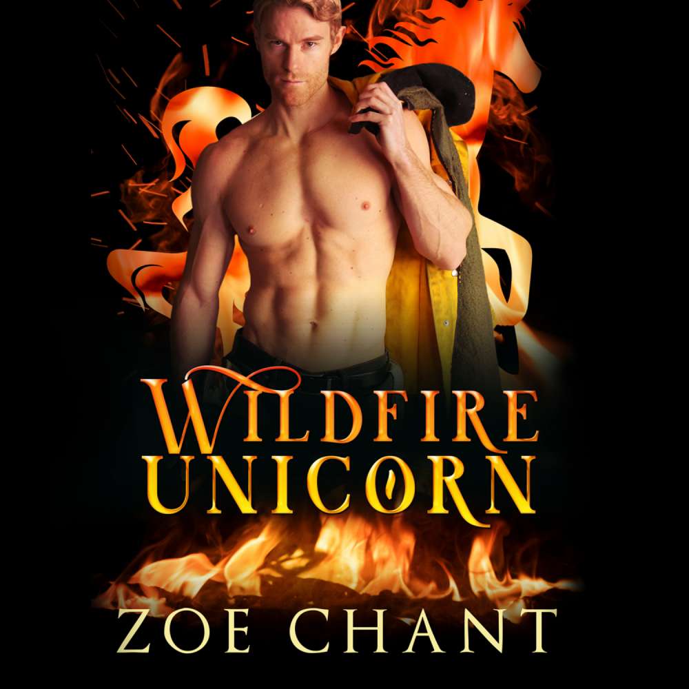 Cover von Zoe Chant - Fire & Rescue Shifters: Wildfire Crew - Book 2 - Wildfire Unicorn