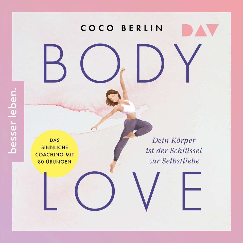 Cover von Coco Berlin - Body Love. Dein Körper ist der Schlüssel zur Selbstliebe