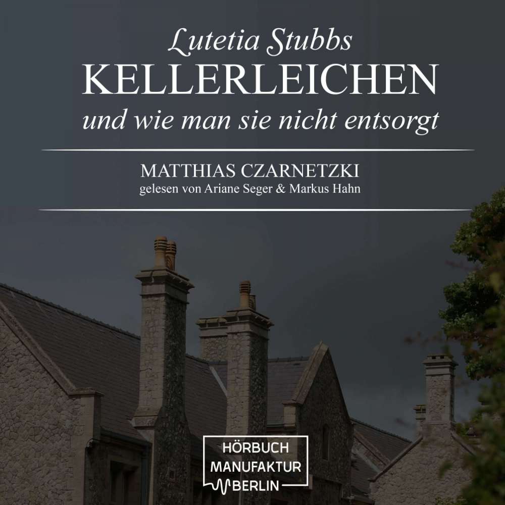 Cover von Matthias Czarnetzki - Lutetia Stubbs - Band 1 - KellerLeichen und wie man sie nicht entsorgt