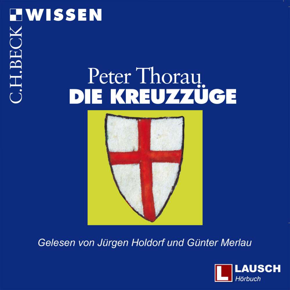 Cover von Peter Thorau - LAUSCH Wissen - Band 8 - Die Kreuzzüge