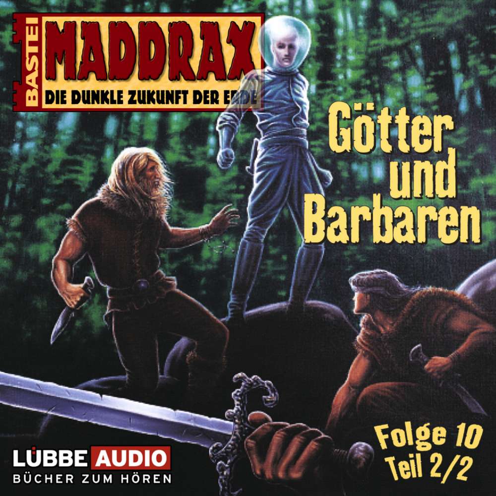 Cover von Maddrax - Maddrax - Folge 10 - Götter und Barbaren - Teil 2