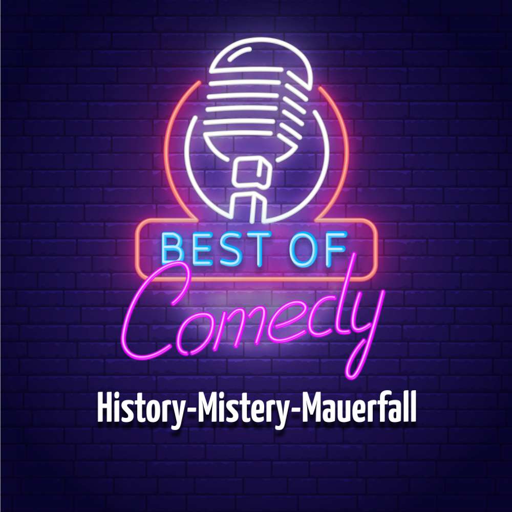 Cover von Diverse Autoren - Best of Comedy: History-Mistery-Mauerfall