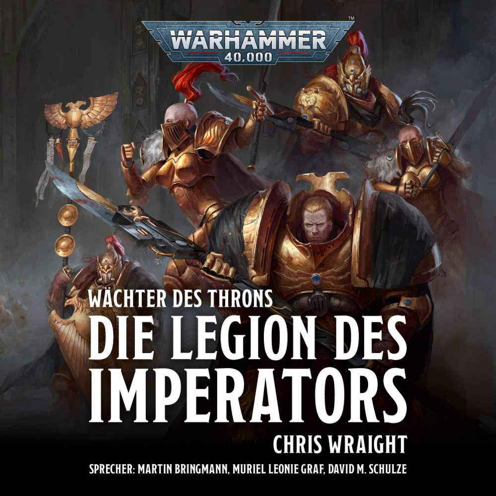 Cover von Chris Wraight - Warhammer 40.000: Wächter des Throns 1 - Die Legion des Imperators