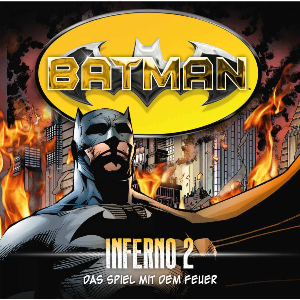 Cover von Alex Irvine - Batman - Folge 2 - Das Spiel mit dem Feuer