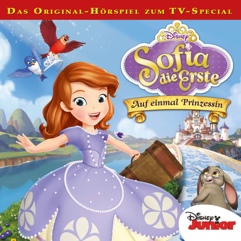 Cover von Sofia die Erste Hörspiel - Pilotfolge: Auf einmal Prinzessin