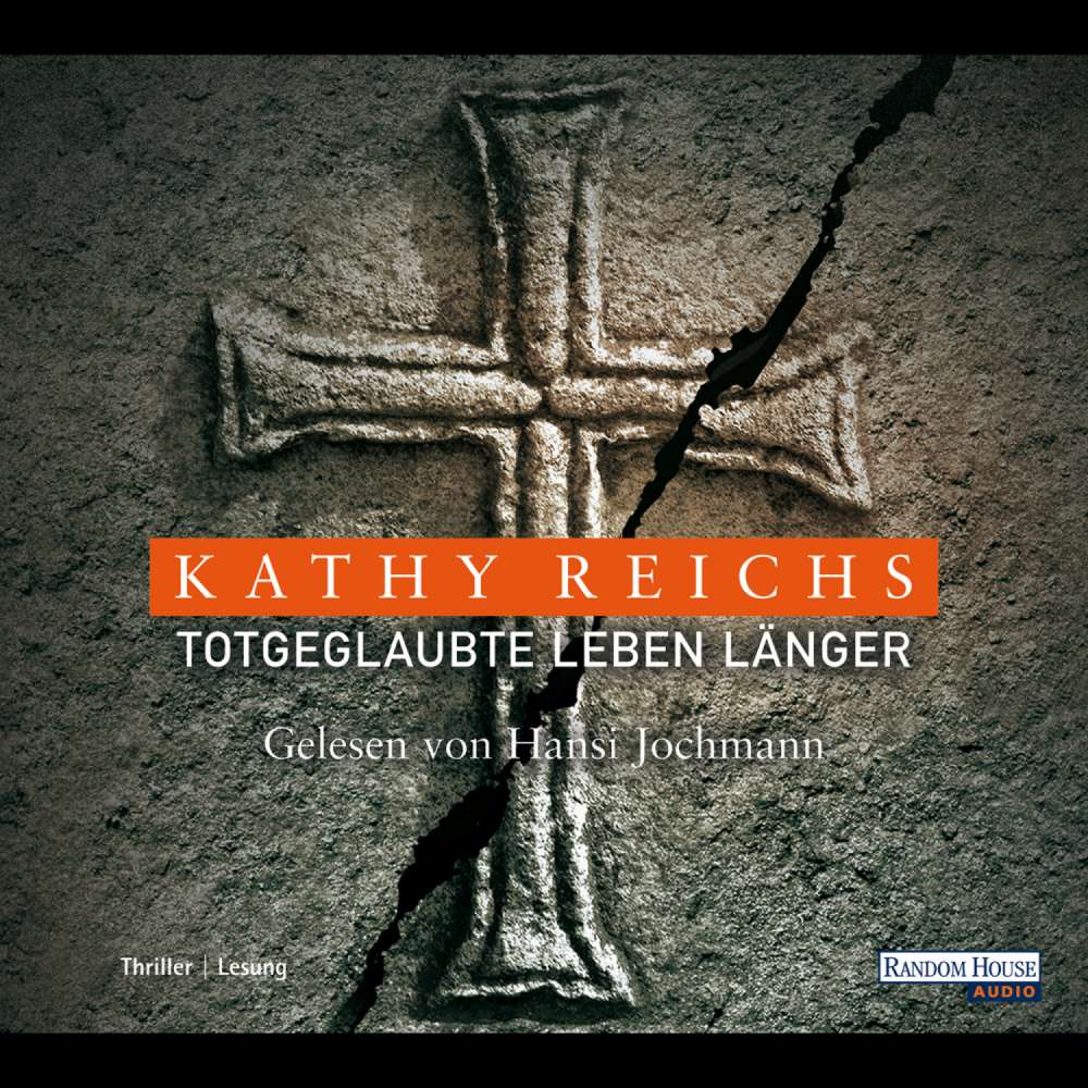 Cover von Kathy Reichs - Die Tempe-Brennan-Romane 8 - Totgeglaubte leben länger