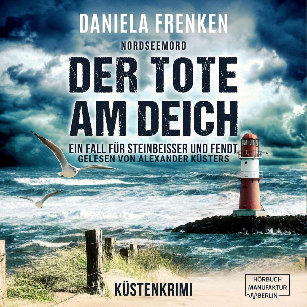 Cover von Daniela Frenken - Steinbeisser und Fendt - Steinbeisser und Fendt ermitteln - Band 1 - Nordseemord Der Tote am Deich