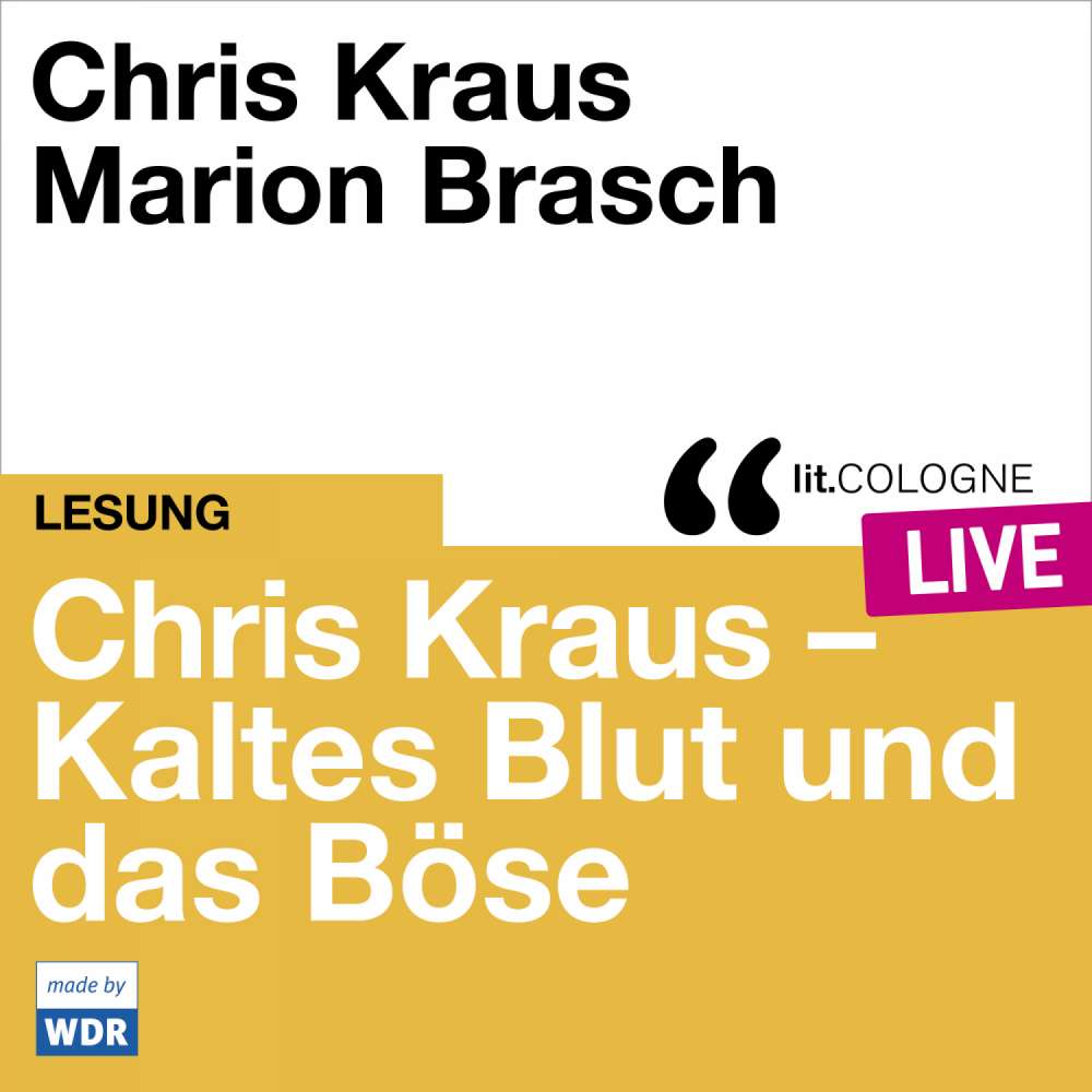 Cover von Chris Kraus - Chris Kraus - Kaltes Blut und das Boese - lit.COLOGNE live