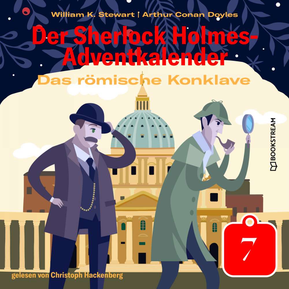 Cover von Sir Arthur Conan Doyle - Der Sherlock Holmes-Adventkalender - Tag 7 - Das römische Konklave
