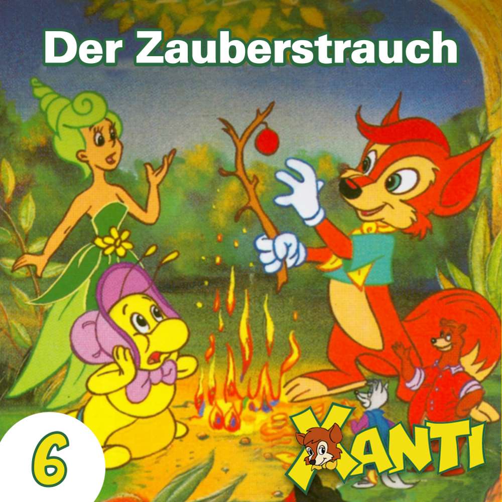 Cover von Xanti - Folge 6 - Der Zauberstrauch