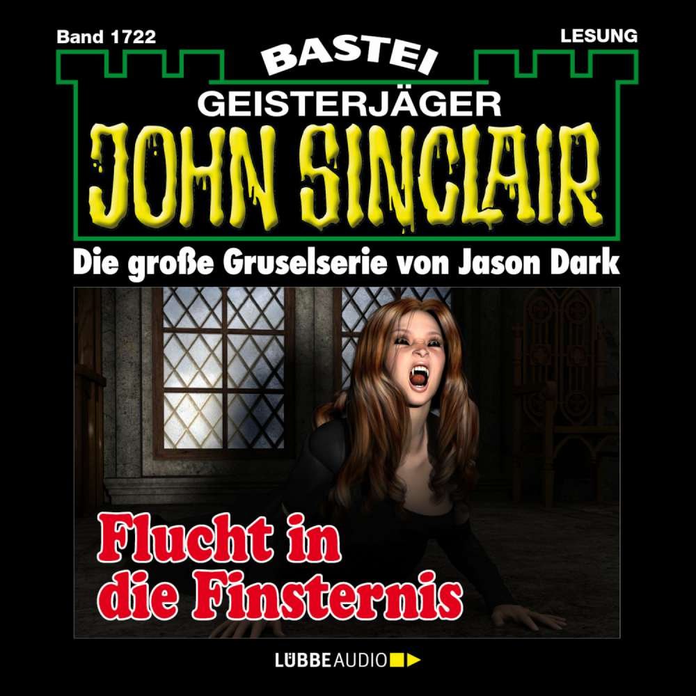 Cover von Jason Dark - John Sinclair - Band 1722 - Flucht in die Finsternis