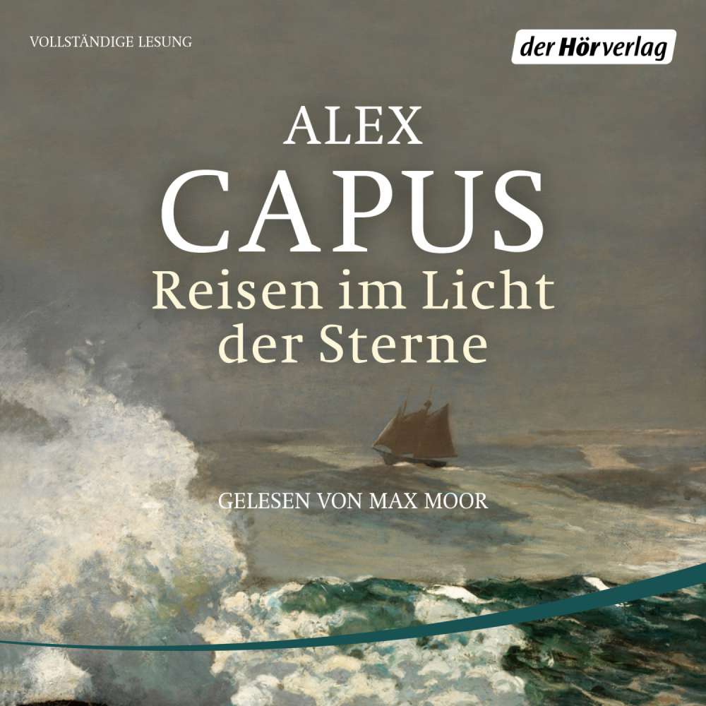 Cover von Alex Capus - Reisen im Licht der Sterne