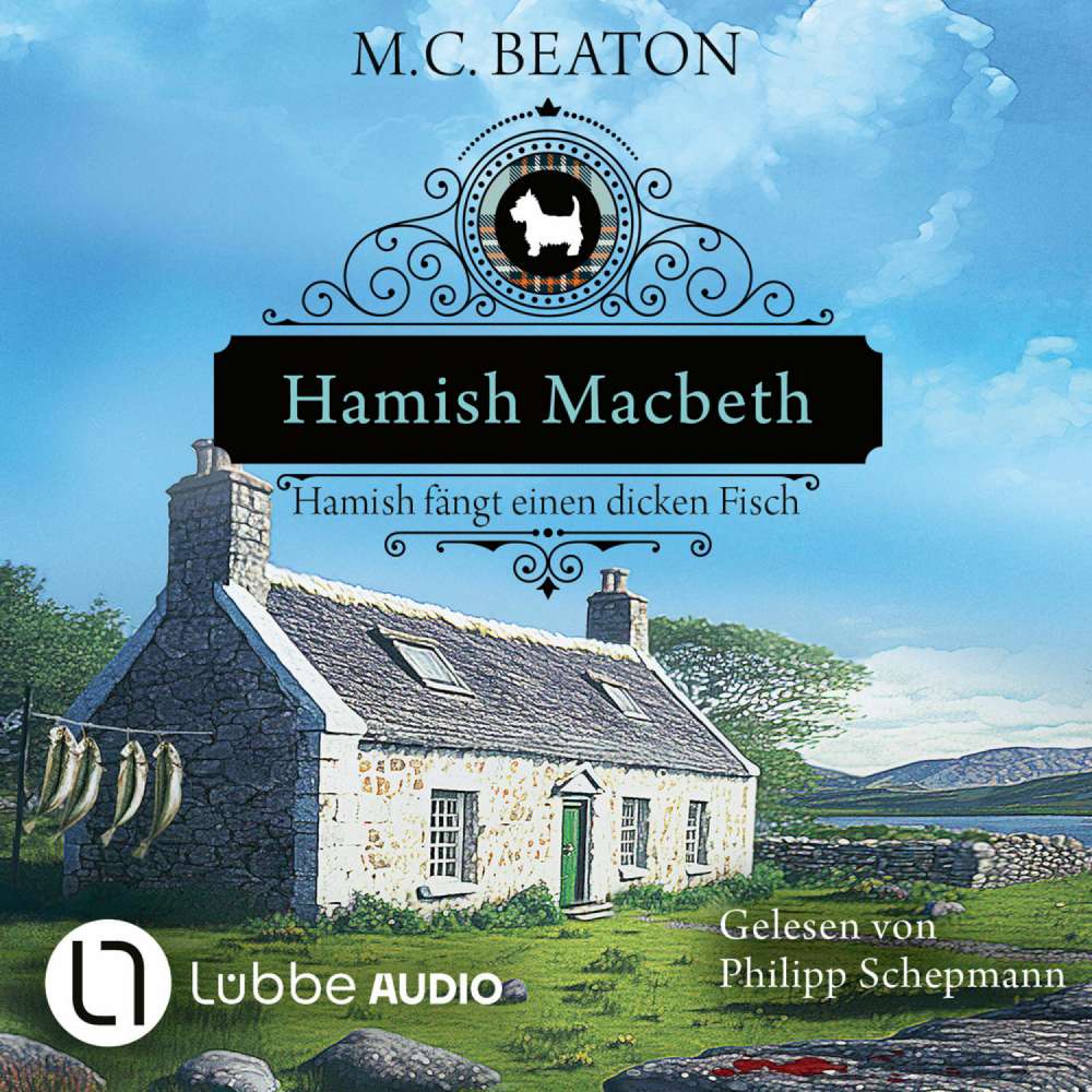 Cover von M. C. Beaton - Schottland-Krimis - Teil 15 - Hamish Macbeth fängt einen dicken Fisch