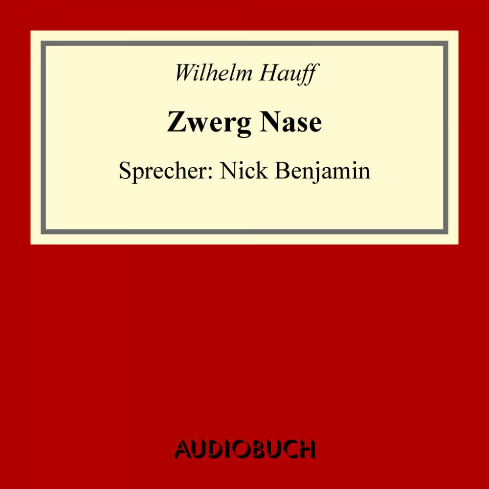 Cover von Wilhelm Hauff - Zwerg Nase