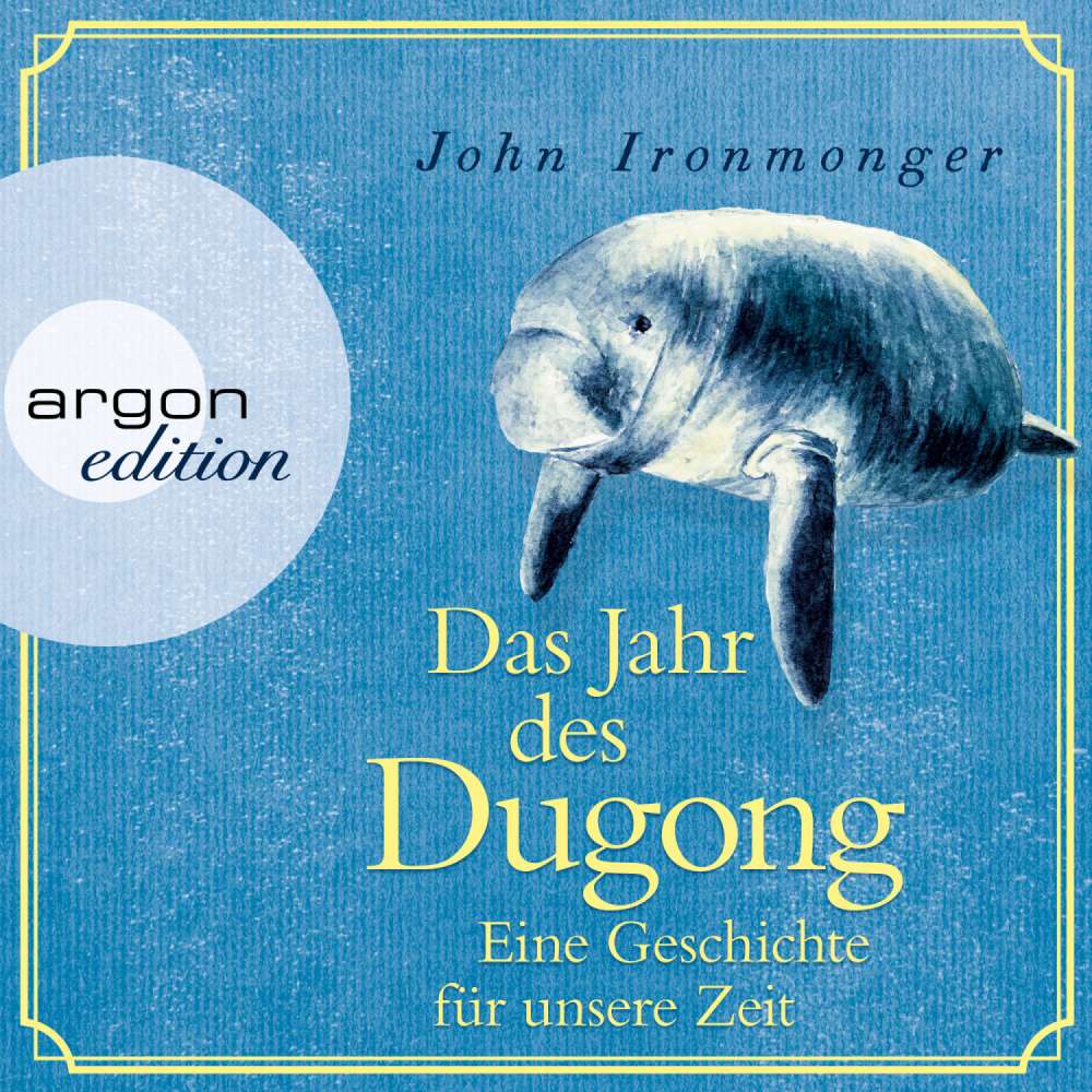 Cover von John Ironmonger - Das Jahr des Dugong - Eine Geschichte für unsere Zeit