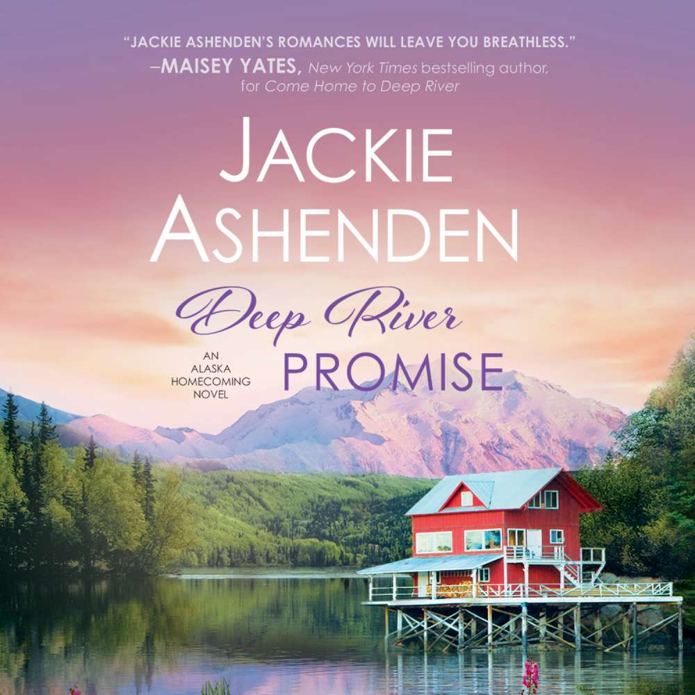 Cover von Jackie Ashenden - Alaska Homecoming - Book 2 - Deep River Promise