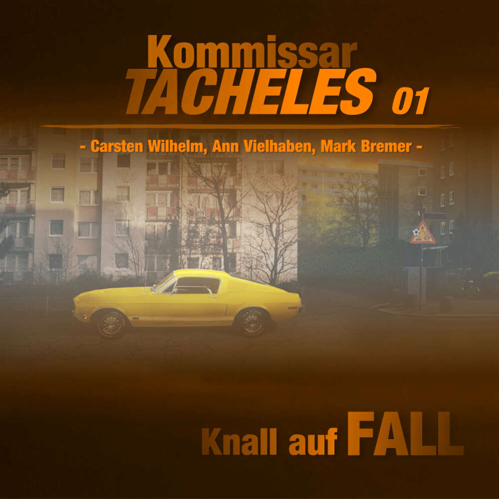 Cover von Kommissar Tacheles - Folge 1 - Knall auf Fall