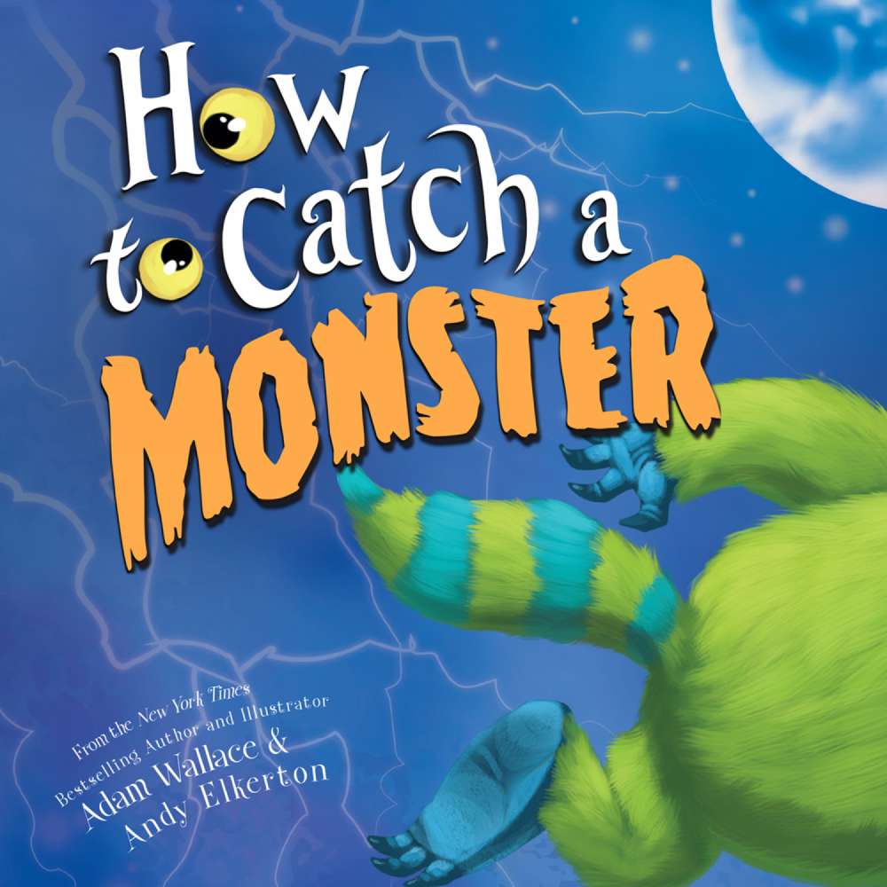 Cover von Adam Wallace - How to Catch a Monster