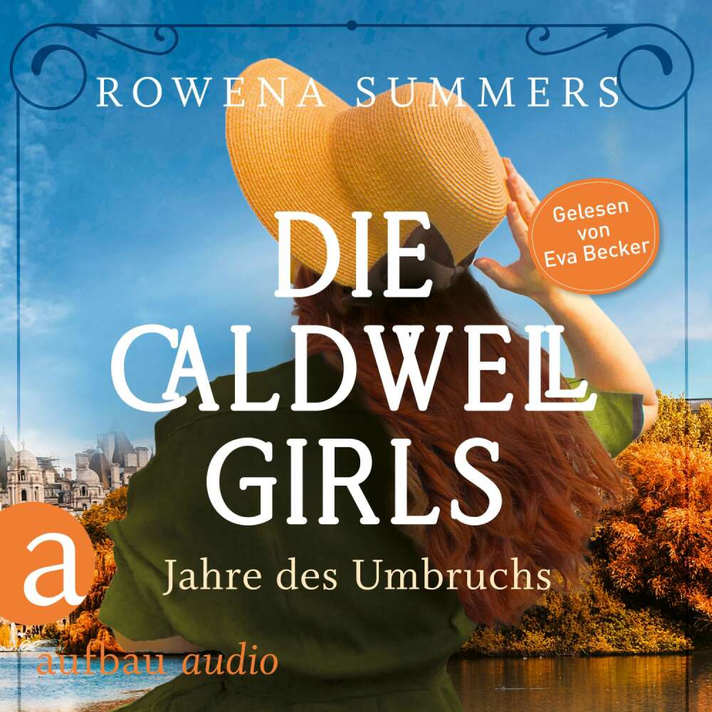 Cover von Rowena Summers - Die große Caldwell Saga - Band 1 - Die Caldwell Girls - Jahre des Umbruchs