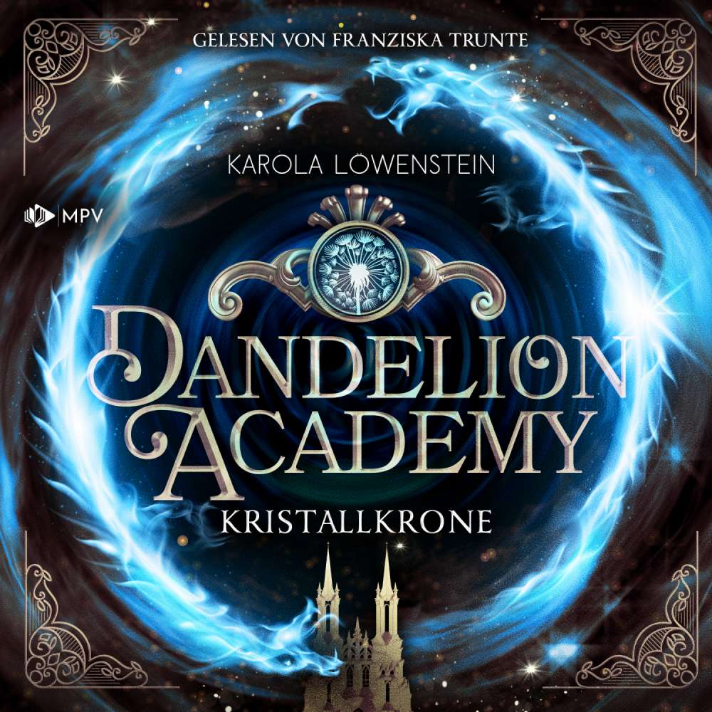 Cover von Karola Löwenstein - Dandelion Academy - Buch 3 - Kristallkrone