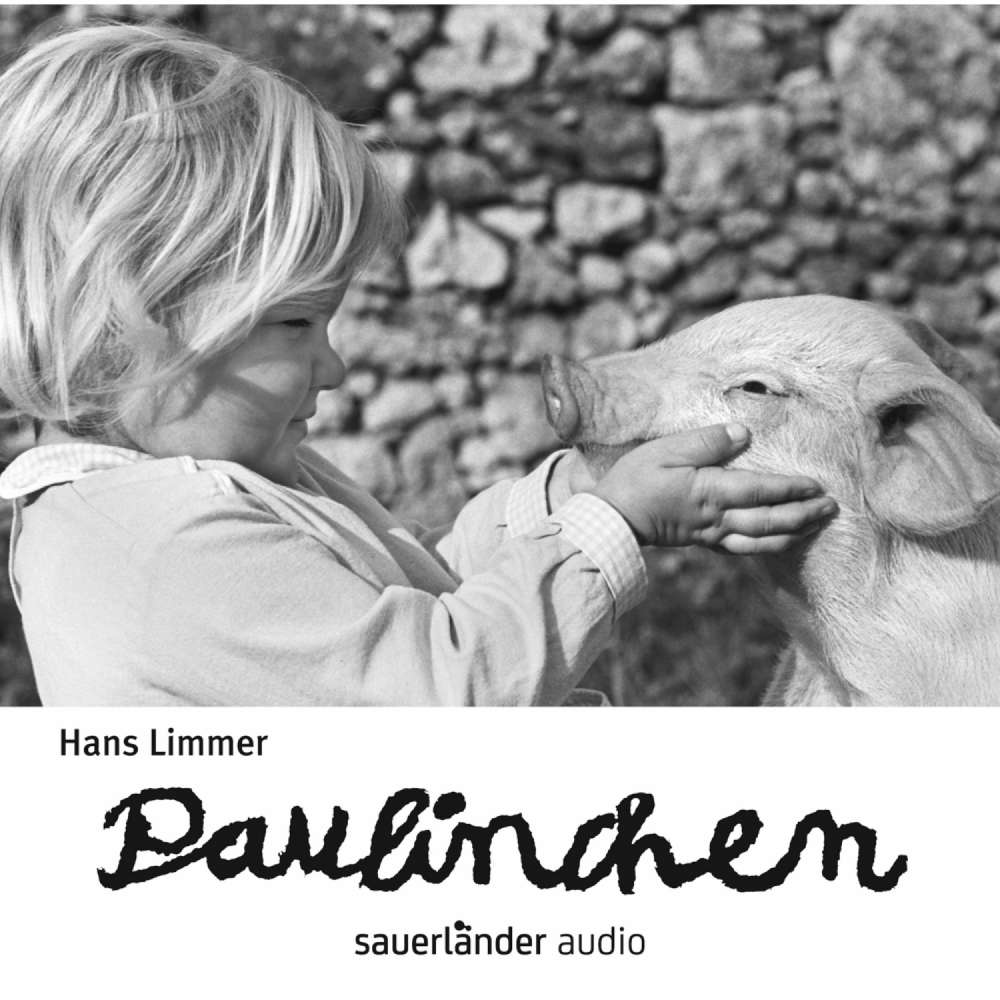 Cover von Hans Limmer - Paulinchen - Die Geschichte von einem Glücksschwein, das beinahe Pech gehabt hätte