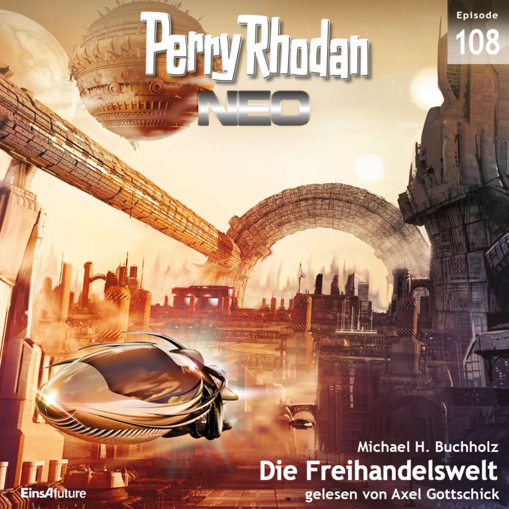 Cover von Michael H. Buchholz - Perry Rhodan - Neo 108 - Die Freihandelswelt
