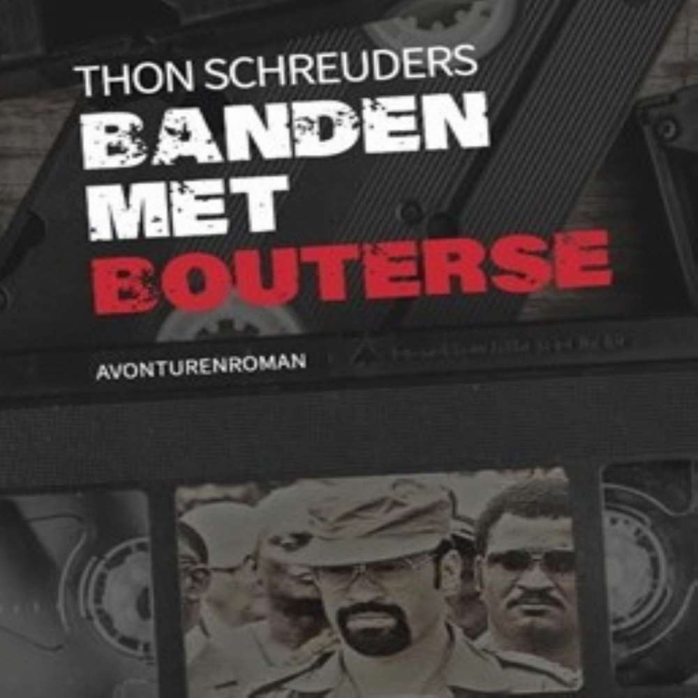 Cover von Thon Schreuders - Banden Met Bouterse