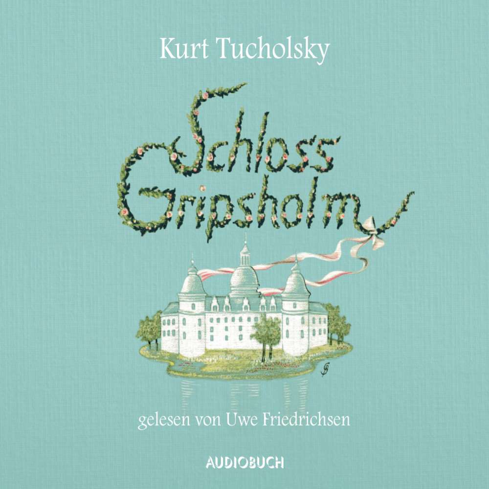 Cover von Kurt Tucholsky - Schloss Gripsholm