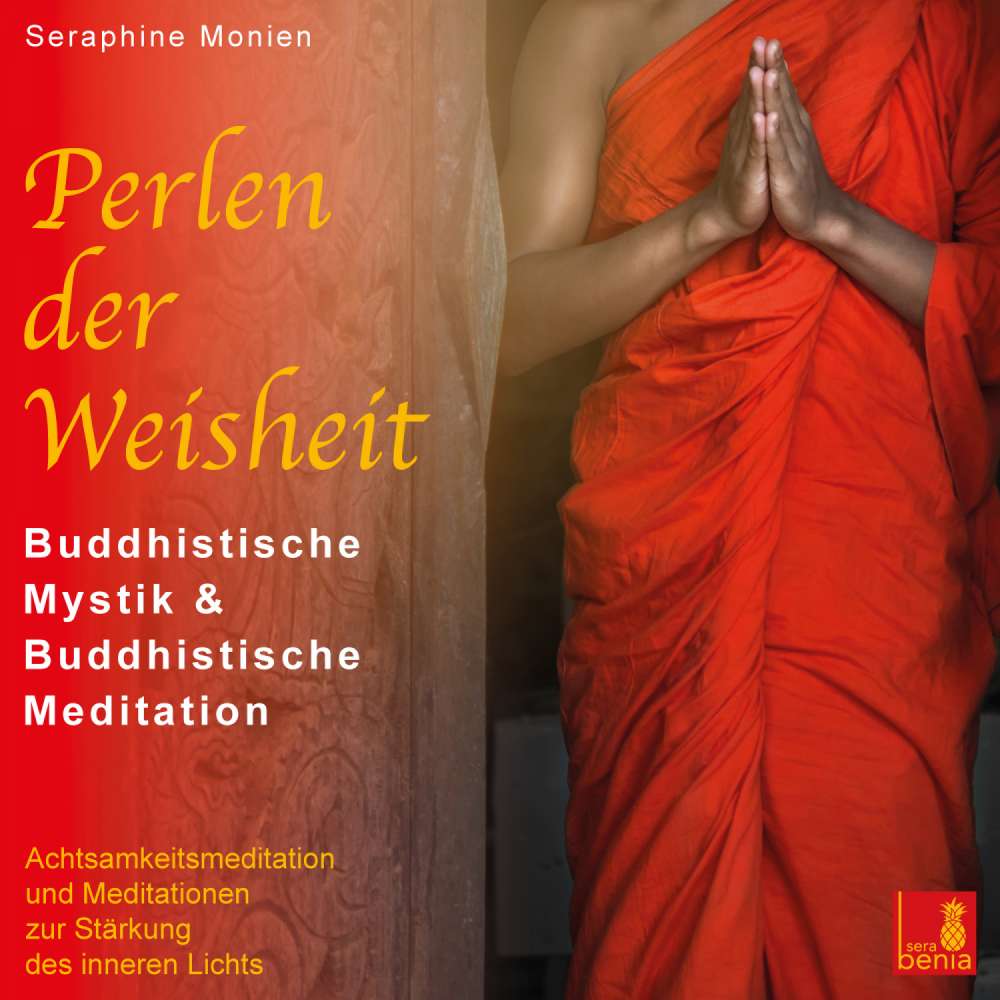 Cover von Seraphine Monien - Perlen der Weisheit - Buddhistische Mystik & Buddhistische Meditation - Achtsamkeitsmeditation und Meditationen zur Stärkung des inneren Lichts