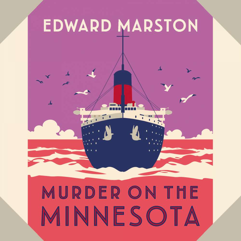 Cover von Edward Marston - The Ocean Liner Mysteries - A thrilling Edwardian murder mystery - book 3 - Murder on the Minnesota