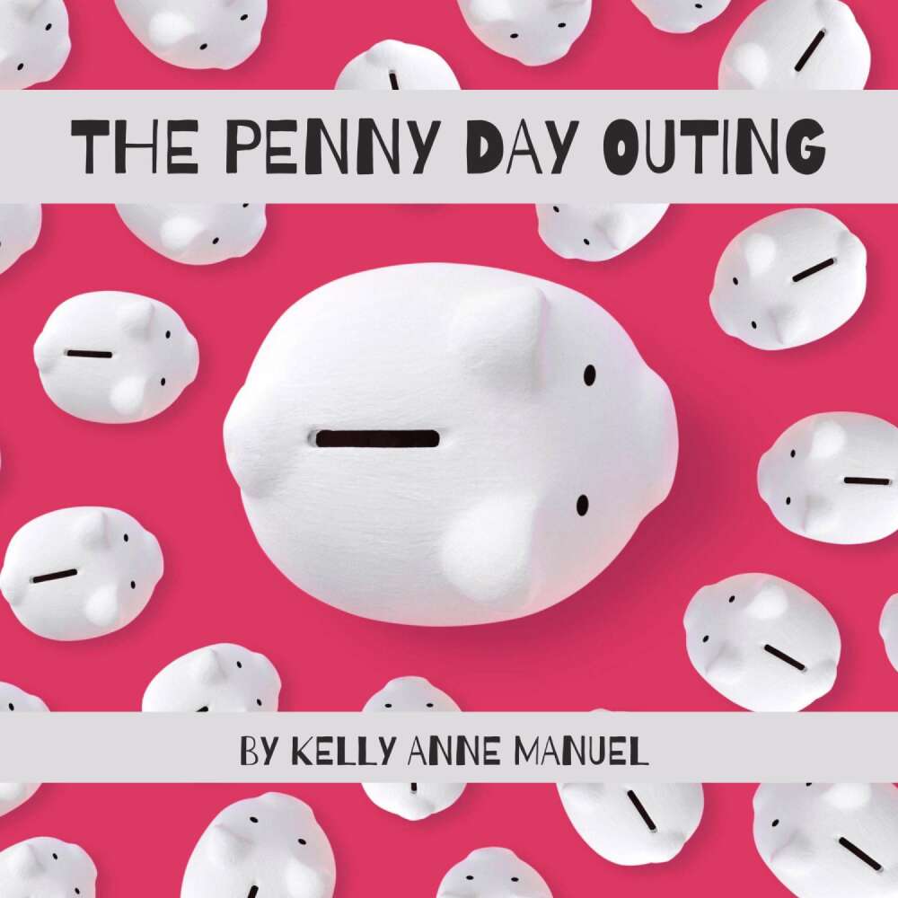 Cover von Kelly Anne Manuel - The Penny Day Outing