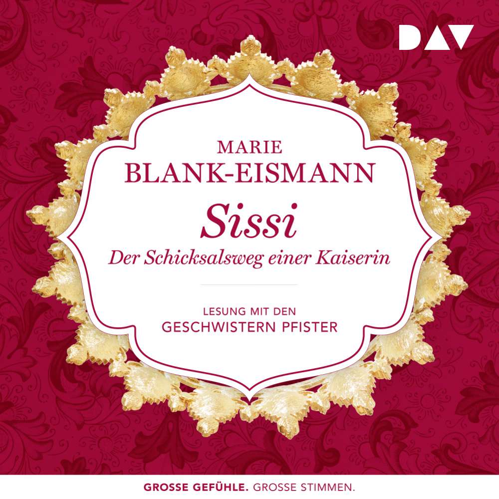 Cover von Marie Blank-Eismann - Sissi. Der Schicksalsweg einer Kaiserin