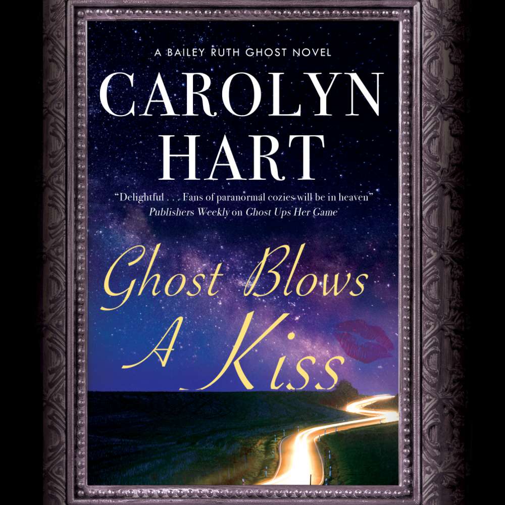 Cover von Carolyn Hart - Bailey Ruth Ghost - Book 10 - Ghost Blows a Kiss