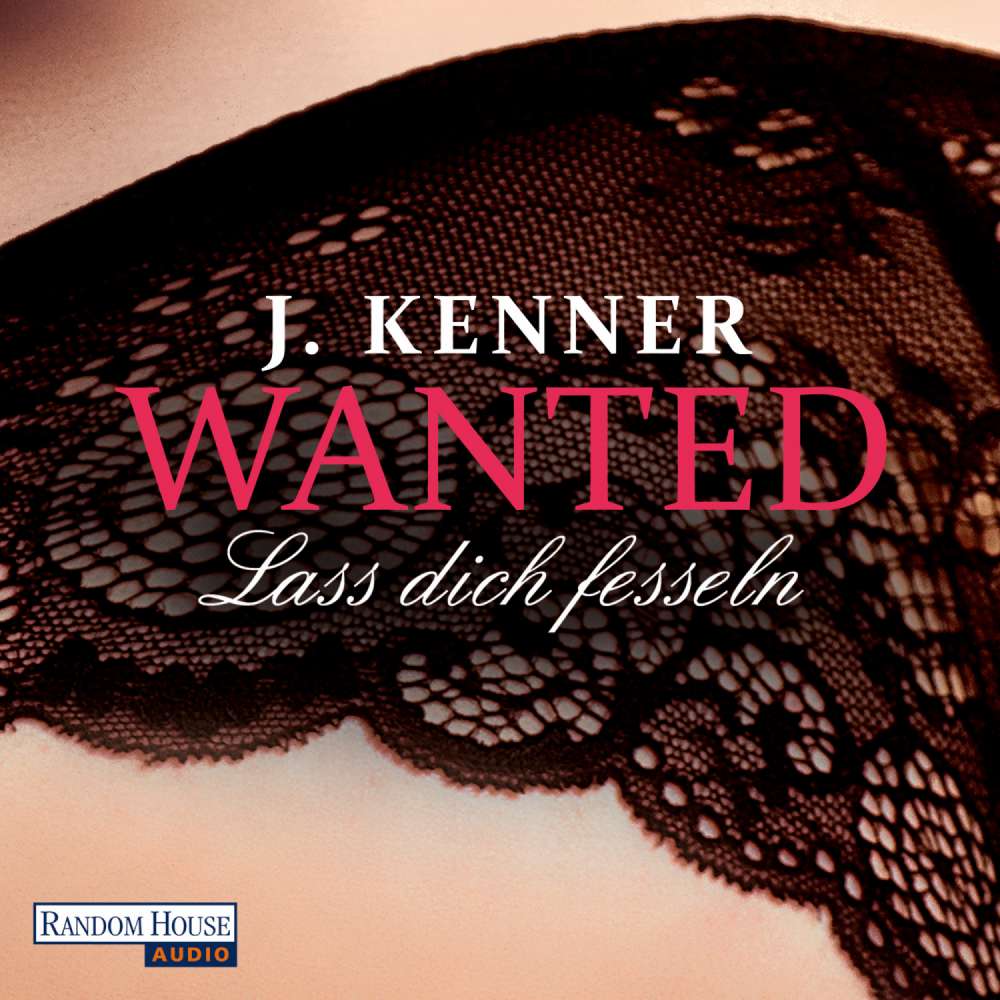 Cover von J. Kenner - Wanted - Folge 2 - Lass dich fesseln