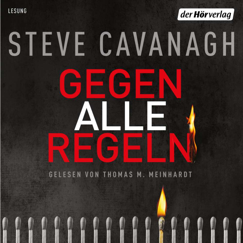 Cover von Steve Cavanagh - Eddie-Flynn-Reihe - Band 2 - Gegen alle Regeln