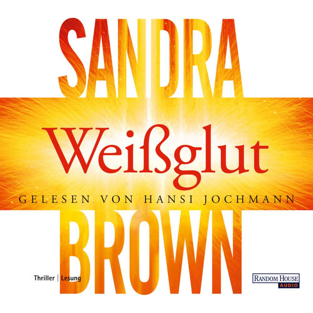Cover von Sandra Brown - Weißglut
