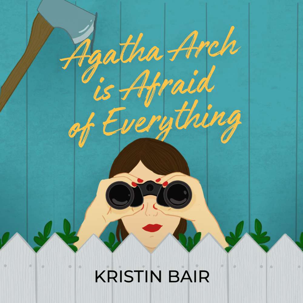 Cover von Kristin Bair - Agatha Arch is Afraid of Everything