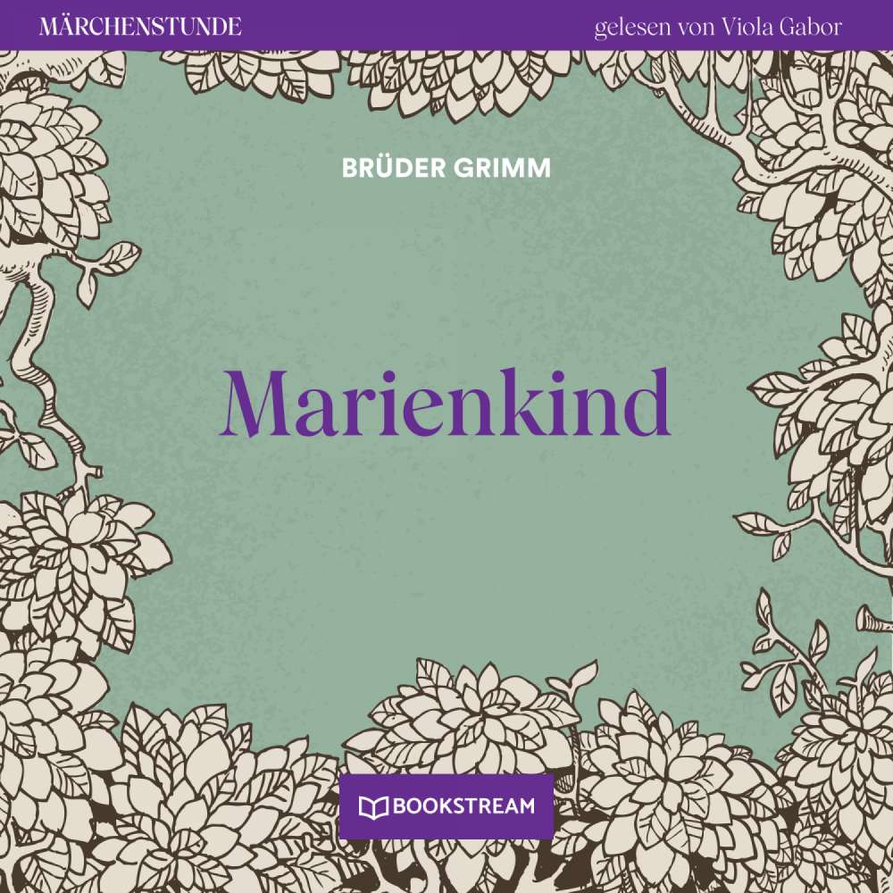 Cover von Brüder Grimm - Märchenstunde - Folge 178 - Marienkind