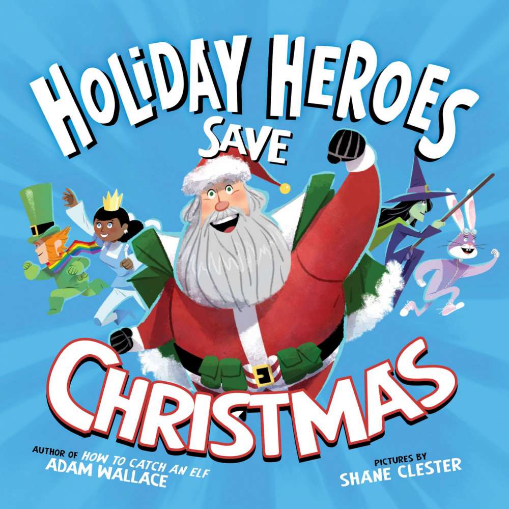 Cover von Adam Wallace - Holiday Heroes - Book 1 - The Holiday Heroes Save Christmas