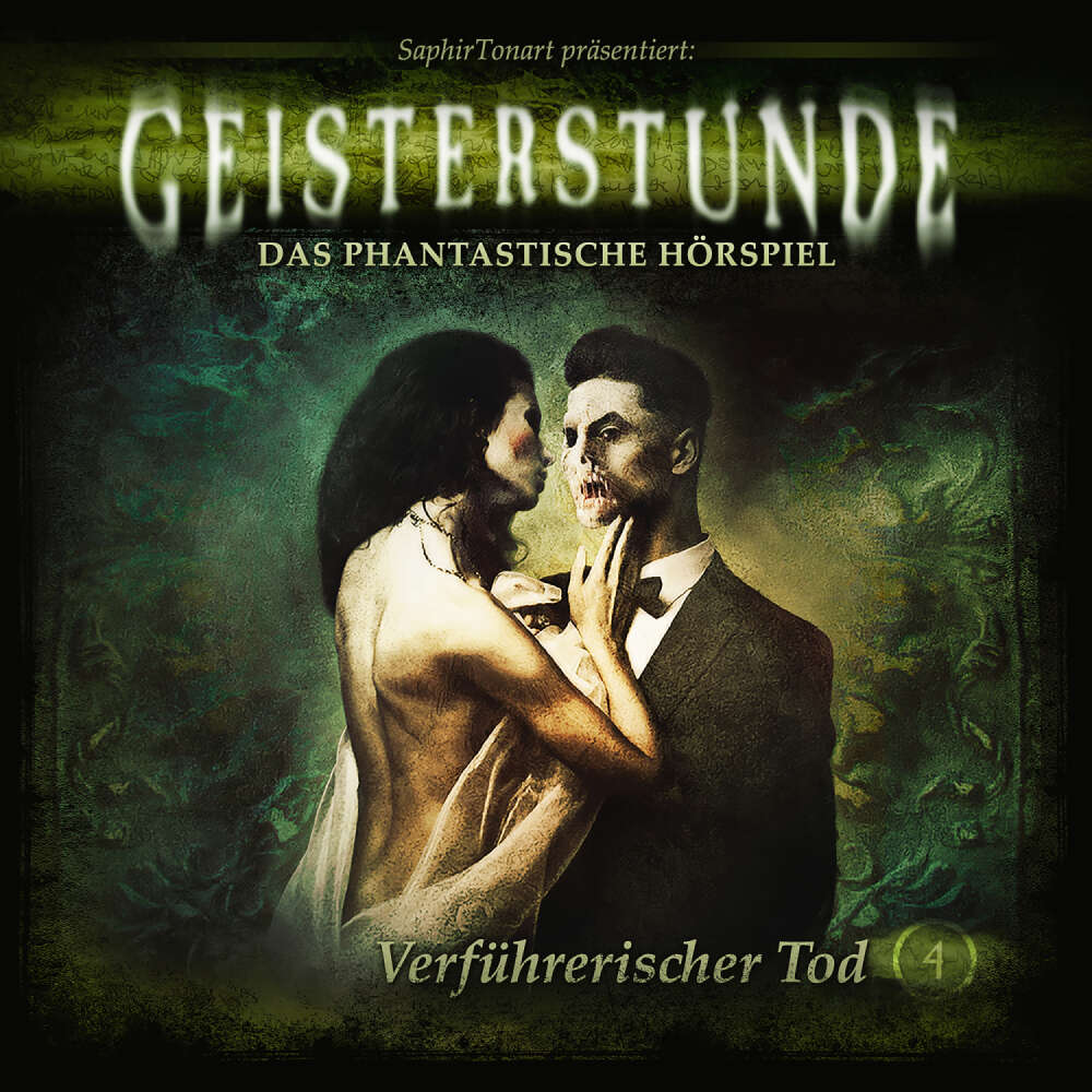 Cover von Geisterstunde - Das phantastische Hörspiel  - Folge 4 - Verführerischer Tod