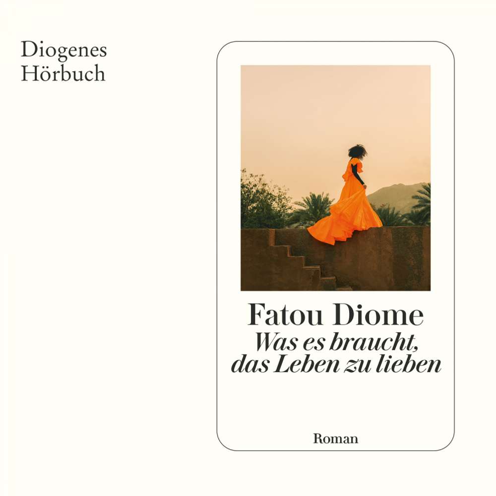 Cover von Fatou Diome - Was es braucht, das Leben zu lieben