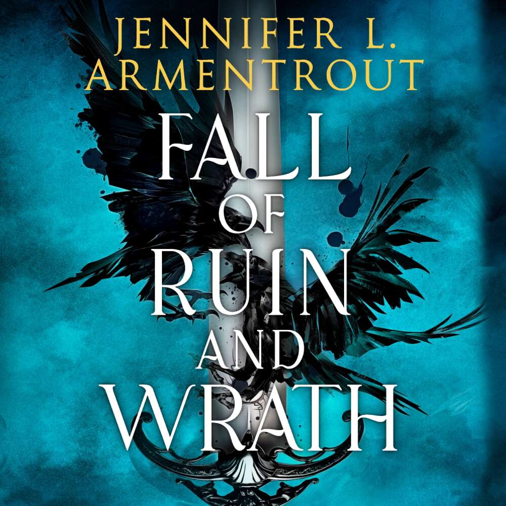 Cover von Jennifer L. Armentrout - Fall of Ruin and Wrath - An epic spicy romantasy from a mega bestselling author