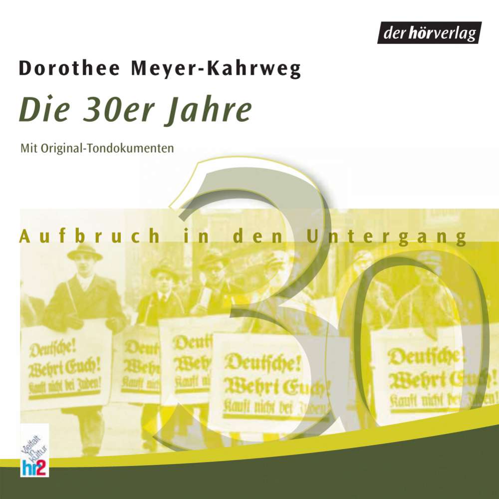 Cover von Dorothee Meyer-Kahrweg - Die 30er Jahre -  Aufbruch in den Untergang