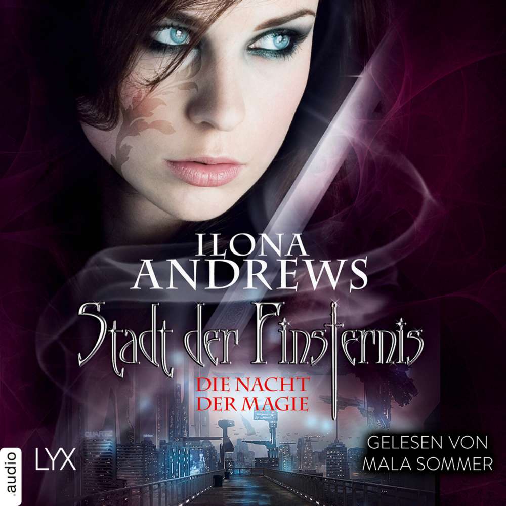 Cover von Ilona Andrews - Stadt der Finsternis - Teil 1 - Die Nacht der Magie