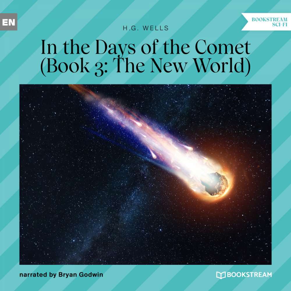 Cover von H. G. Wells - In the Days of the Comet - Book 3 - The New World