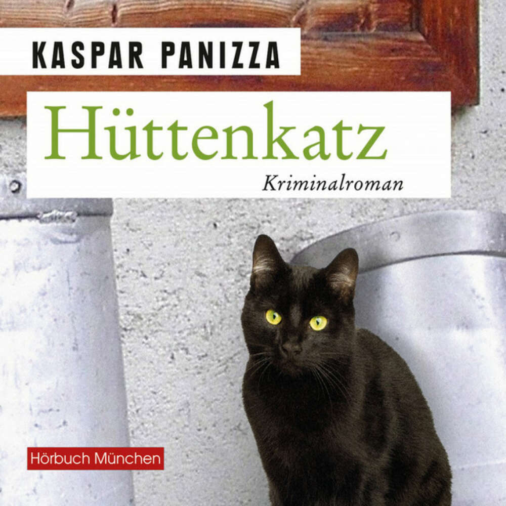 Cover von Kaspar Panizza - Hüttenkatz (Frau Merkel und das mörderische Klassentreffen)