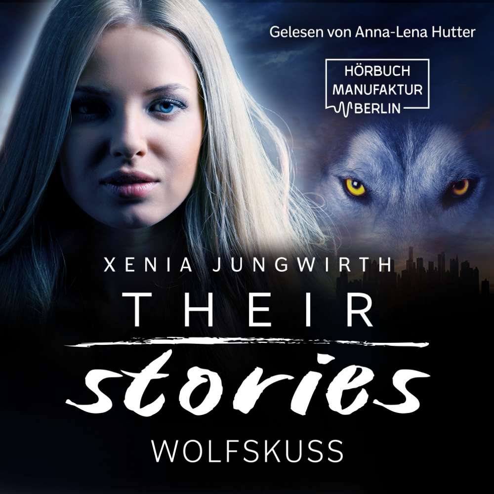 Cover von Xenia Jungwirth - Their Stories - Band 6 - Wolfskuss